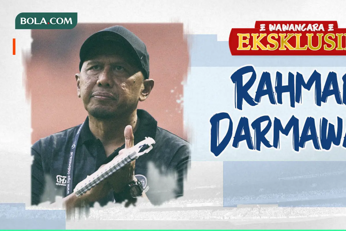 Wawancara Eksklusif -  Rahmad Darmawan