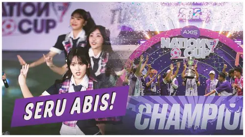VIDEO: Kehebohan AXIS Nation Cup 2023, Persaingan Ketat Menjadi Juara Sejati dan Aksi Menawan JKT48