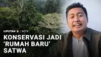 Konservasi Jadi 'Rumah Baru' Satwa