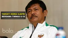 Ini dia target yang dibebankan PSSI kepada Indra Sjafri sebagai pelatih Timnas Indonesia U-19.