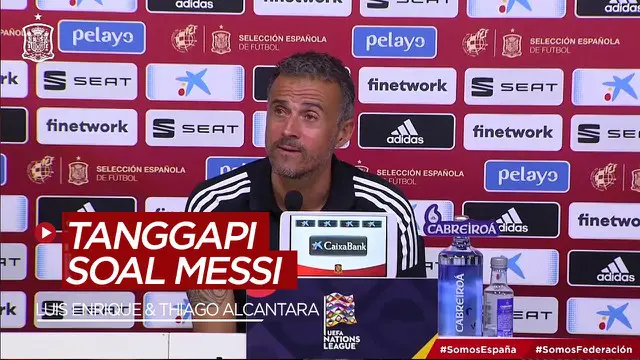 VIDEO: Luis Enrique dan Thiago Alcantara Komentari Lionel Messi yang Akhirnya Pilih Bertahan di Barcelona