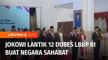 Presiden Joko Widodo melantik Duta Besar Luar Biasa dan Berkuasa Penuh Republik Indonesia, atau LBBPRI yang akan bertugas di 12 negara sahabat.