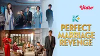 Perfect Marriage Revenge kini hadir di Vidio (Dok.Vidio)