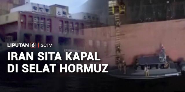 Balas Trump, Iran Sita Dua Kapal di Selat Hormuz