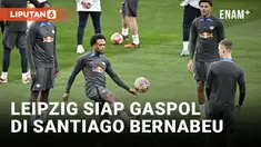 Hadapi Real Madrid di Leg Kedua, RB Leipzig Bakal Tampil Optimal