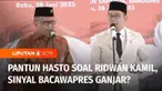 Sekjen PDI Perjuangan, Hasto Kristiyanto menyatakan Gubernur Jawa Barat, Ridwan Kamil cocok mendampingi Ganjar Pranowo, sebagai bakal cawapres di Pemilu 2024 mendatang.