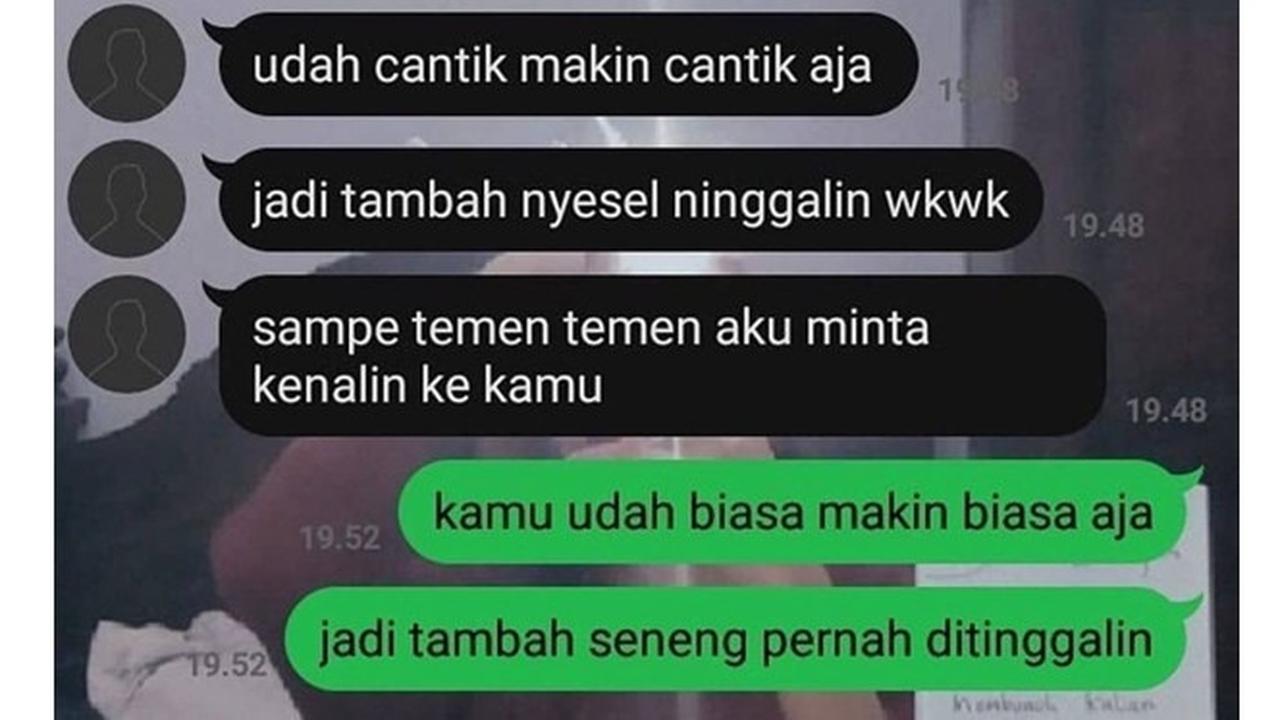 6 Chat Nyesel Ninggalin Mantan Ini Bikin Baper