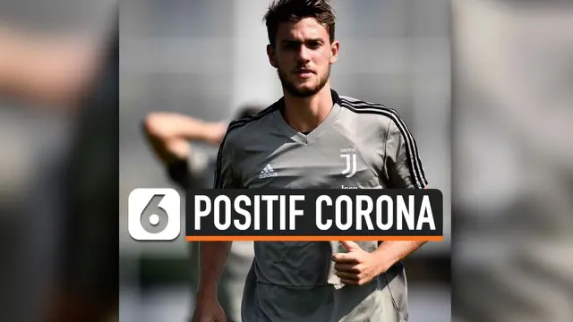 VIDEO: Pemain Juventus, Daniele Rugani Positif Terinfeksi Corona