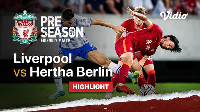 Berita video highlights laga persabahatan antara Liverpool Vs Hertha BSC, Jumat (30/7/21). Stevan Jovetic cetak 2 gol di laga tersebut.
