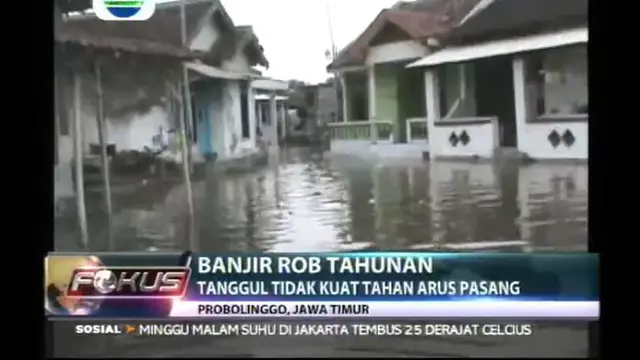 Banjir Rob Tahunan, Tanggul Tidak Kuat Tahan Arus Pasang