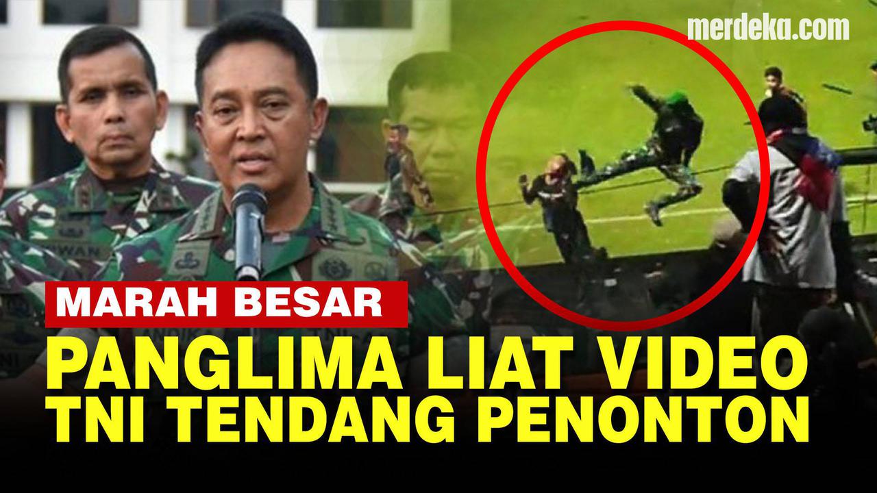 VIDEO: Panglima Andika Tegas Hukum Pidana Prajurit TNI Viral Tendang Penonton Ricuh