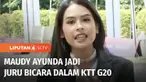 Ditunjuk sebagai Juru Bicara KTT G20, artis muda Maudy Ayunda ikut berperan mensosialisasikan isu-isu yang dibahas oleh para pemimpin negara. Bagaimana kiprahnya?