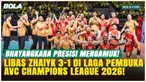 Gokil! Bhayangkara Presisi Hajar Zhaiyk 3-1 di AVC Champions League 2026