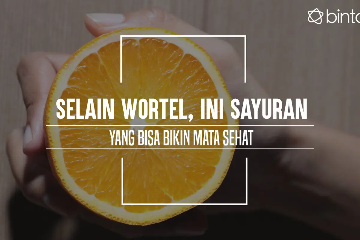 Makanan yang bisa bikin mata kamu sehat. (Foto: Deki Prayoga, Digital Imaging: Nurman Abdul Hakim/Bintang.com)