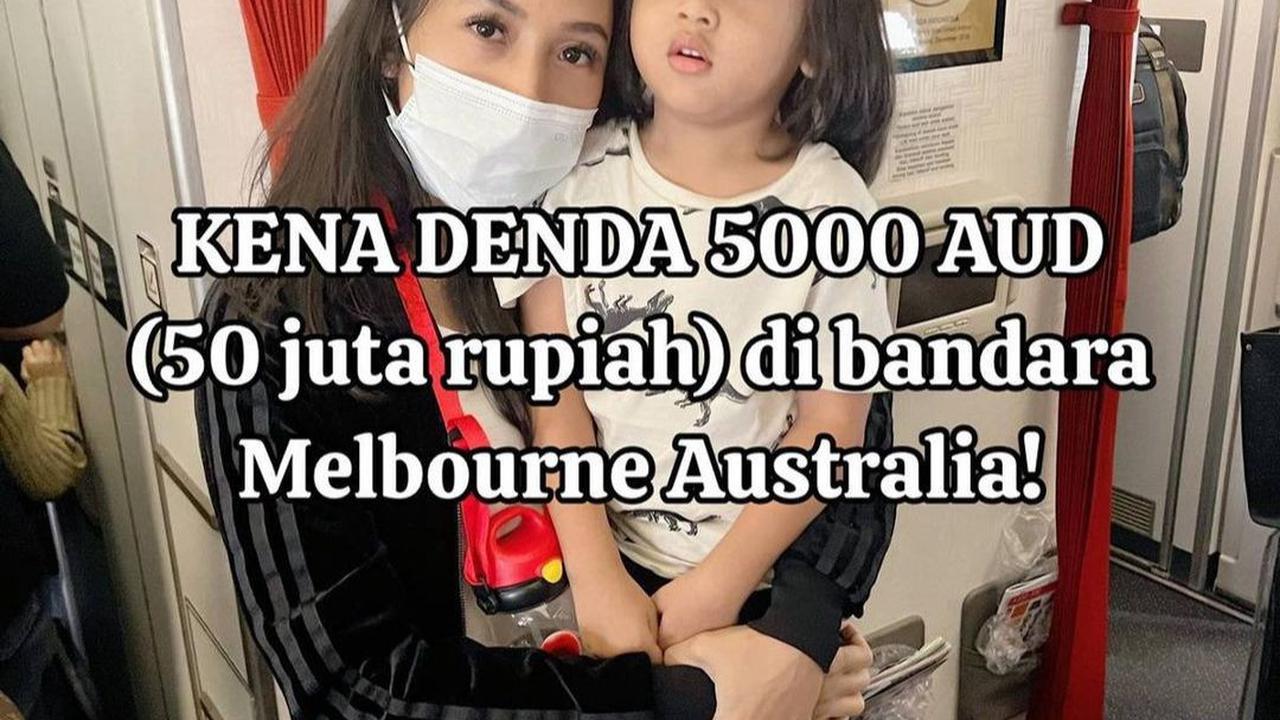 "Kena denda 5000 AUD (50 juta rupiah) di bandara Melbourne Australia!"