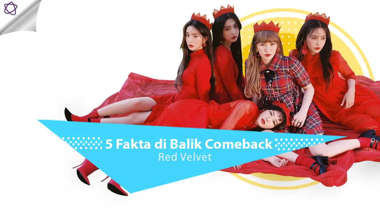 [Bintang] 5 Fakta di Balik Comeback Red Velvet