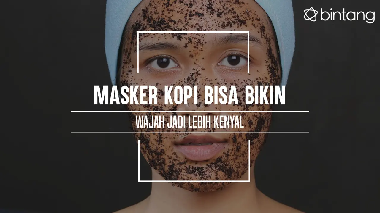 Masker Kopi Bisa Bikin Wajah Jadi Lebih Kenyal