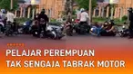 Nasib apes dialami oleh pelajar perempuan ketika berkendara motor di jalan.