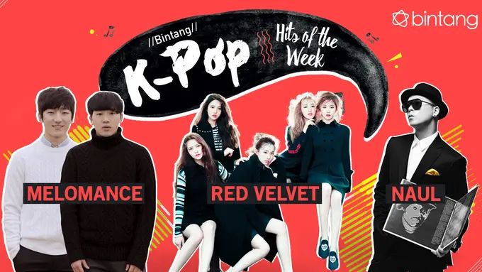 [Bintang] Bintang K-Pop Hits of the Week: Naul, Red Velvet, MeloMance