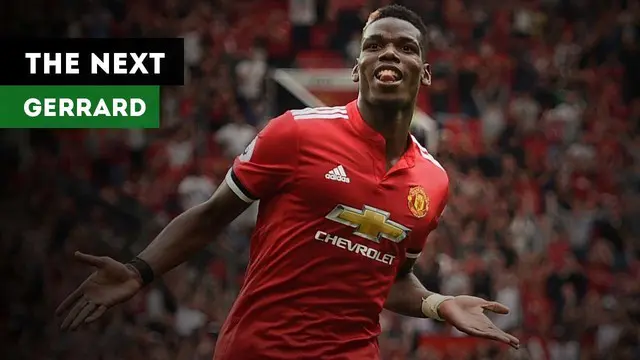 VIDEO: Pogba Memiliki Segalanya Agar Bisa Seperti Steven Gerrard