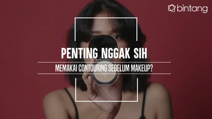 Penting Nggak Sih Pemakaian Contouring Sebelum Makeup?