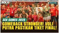 Remontada! Tim Voli Indoor Putra Indonesia Tunjukkan Mental Juara dan Amankan Tiket Final SEA Games 2025