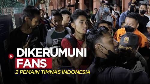 VIDEO: Dua Pemain Timnas Indonesia Dikerumuni Fans Jelang Kualifikasi Piala Asia U-20 2023