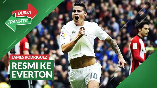 Berita Video Bursa Transfer: Tinggalkan Real Madrid, James Rodriguez Resmi ke Everton