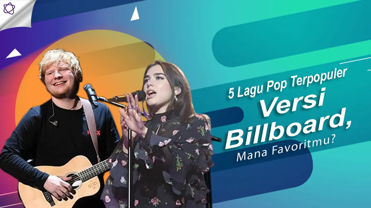 [Bintang] 5 Lagu Pop Terpopuler Versi Billboard, Mana Favoritmu?
