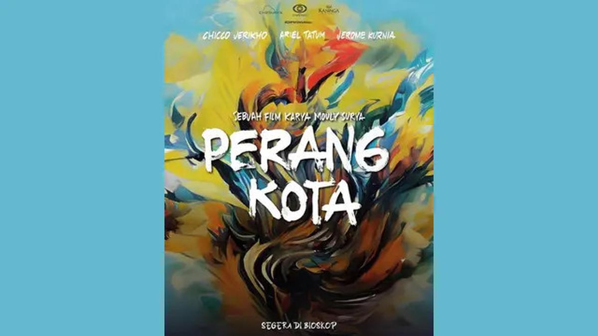 Sinopsis Film Perang Kota, Diperankan Ariel Tatum Hingga Chicco Jerikho