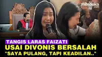 Tangis Laras Faizati Usai Divonis Bersalah Tanpa Dibui: Saya Pulang, Tapi Keadilan Belum Ditegakkan