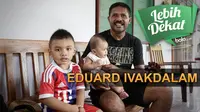 Lebih Dekat Eduard Ivakdalam (Bola.com/Adreanus Titus)