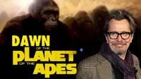 Gary Oldman Ungkap Sisi Mencekam Dawn of the Planet of the Apes