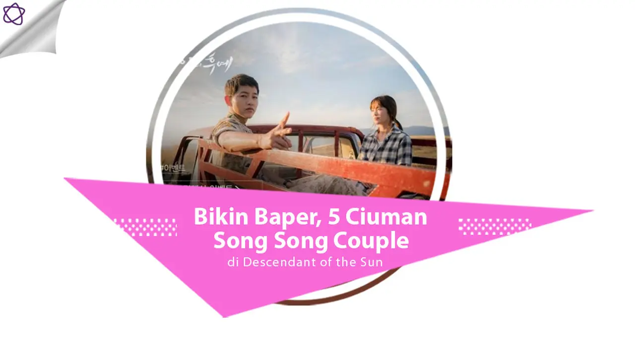[Bintang] Song Song Couple di Descendant of the Sun