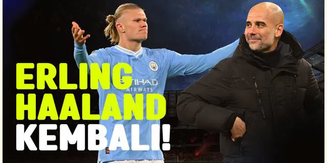 VIDEO: Pulih dari Cedera, Erling Haaland Siap Tampil Saat Manchester City Hadapi Burnley