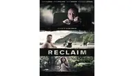 Tak lama lagi akan ada film baru yang memiliki genre thriller dan laga berjudul Reclaim.