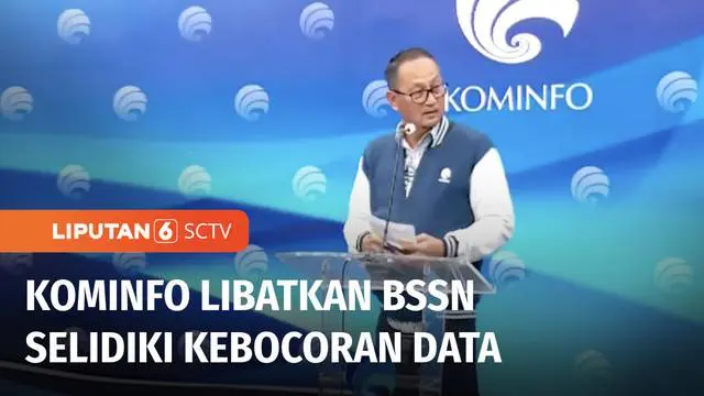 Kementerian Komunikasi dan Informatika menggandeng Badan Siber dan Sandi Negara (BSSN) untuk menginvestigasi kasus kebocoran data. Sebelumnya 1,3 miliar data nomor telepon seluler di Indonesia diduga bocor dan dijual secara online.