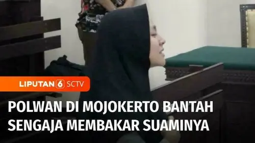 VIDEO: Sidang Polwan Mojokerto, Briptu Fadhilatun Nikmah Bantah Sengaja Bakar Suami