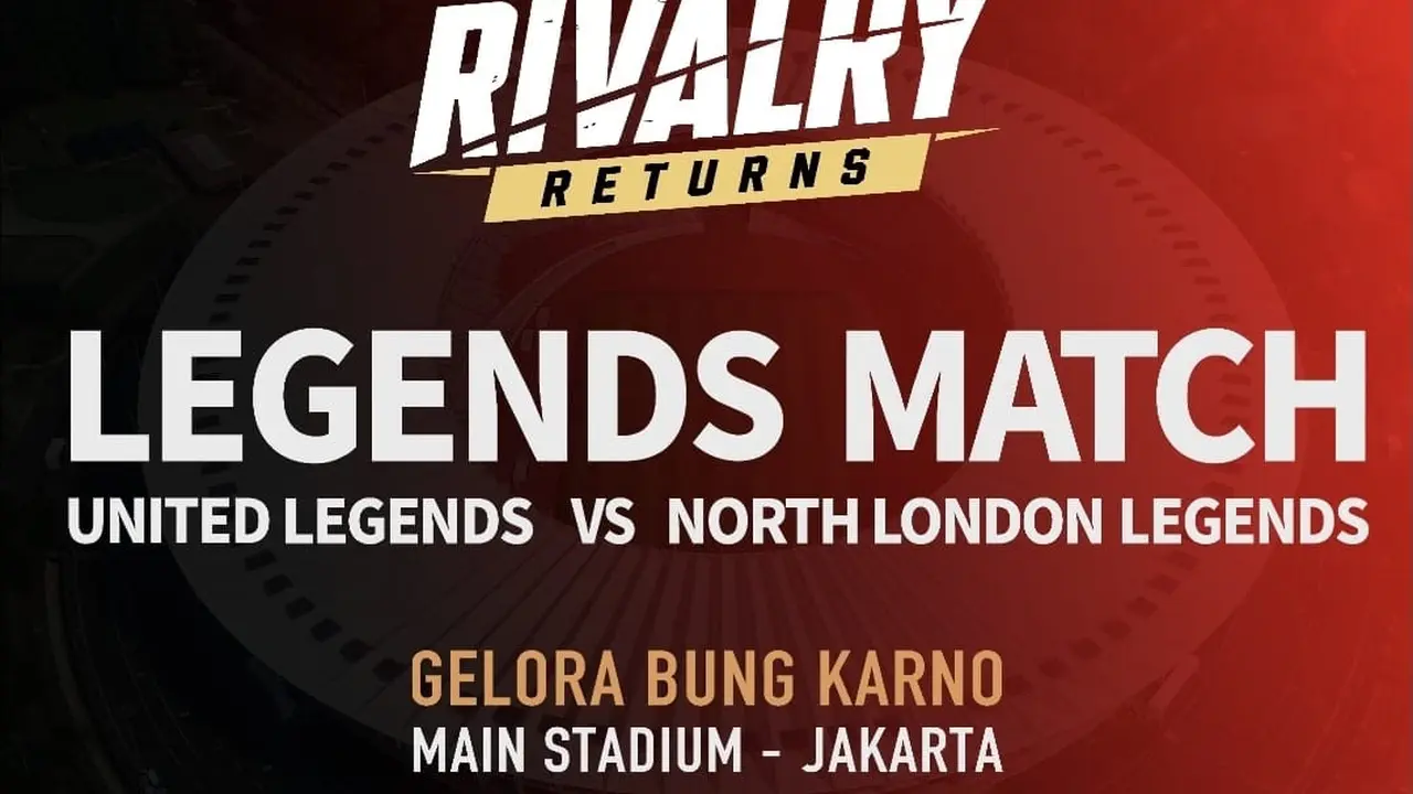 United Legends vs North London Legends Bertarung di GBK 10 Oktober
