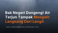 Bak Negeri Dongeng! Air Terjun Tampak Mengalir Langsung Dari Langit