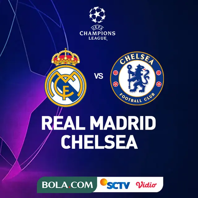 Liga Champions - Real Madrid Vs Chelsea