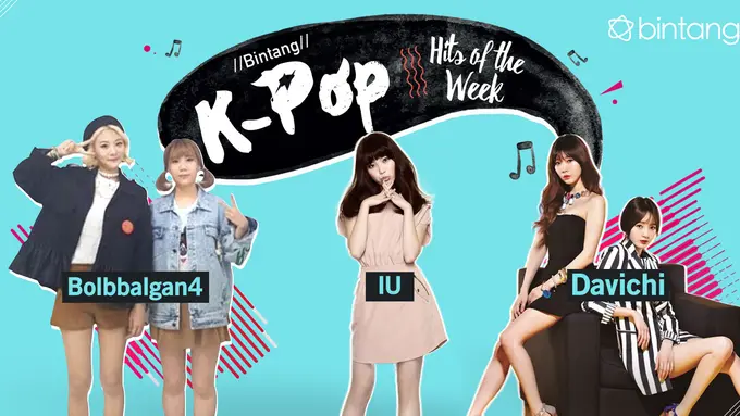 [Bintang] Bintang K-Pop Hits of the Week: Davichi, IU, Bolbbalgan4