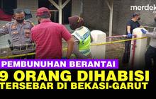 VIDEO: Fakta-Fakta Geger Pembunuhan Berantai, 9 Korban Tersebar di Bekasi - Garut