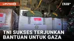 Detik-detik TNI Terjunkan Bantuan Kemanusiaan untuk Warga Gaza Palestina