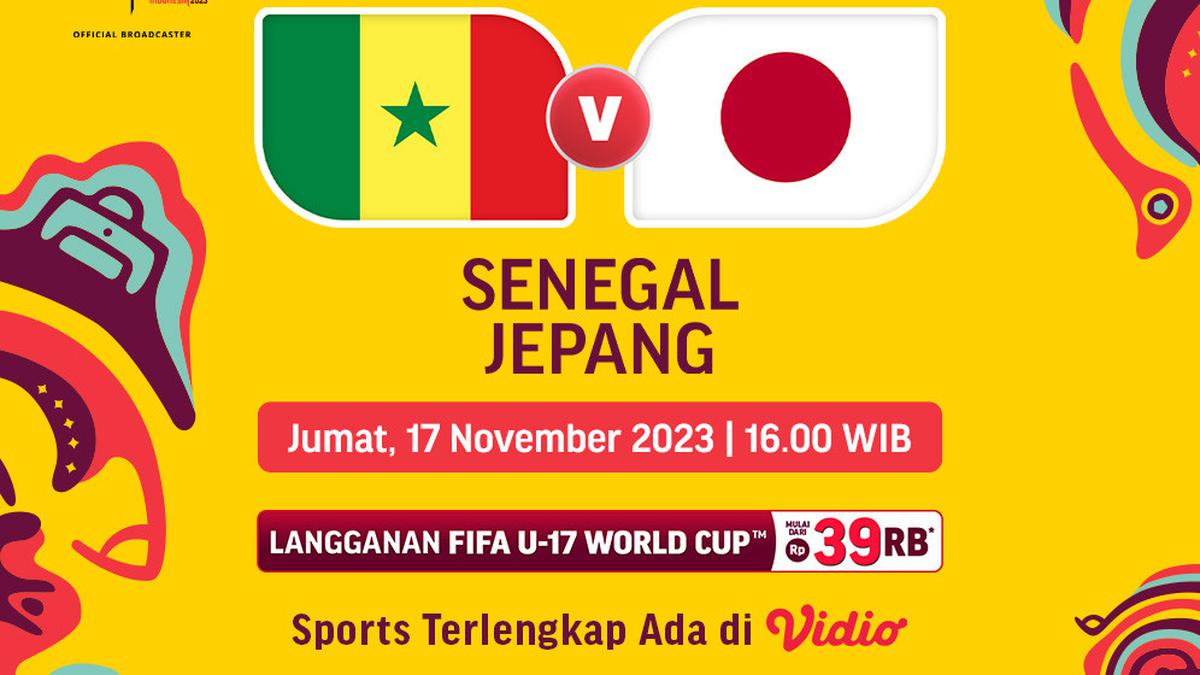 Jadwal dan Link Streaming Senegal U-17 vs Jepang U-17 di Vidio