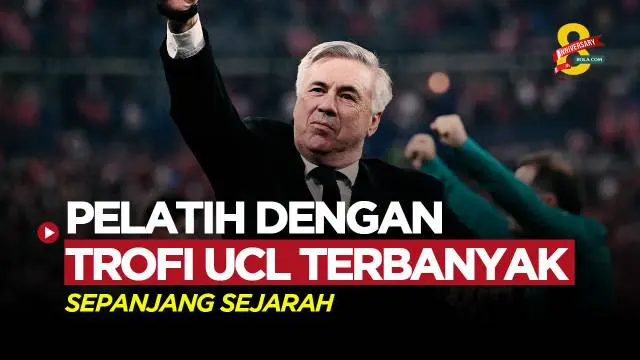 MOTION GRAFIS: 8 Pelatih dengan Trofi Liga Champions Terbanyak, Ancelotti Mendominasi