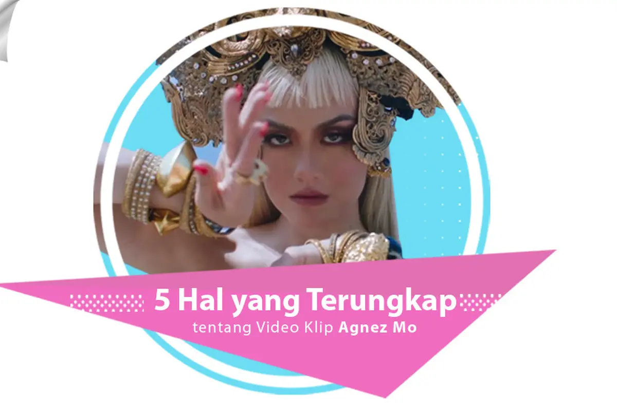 [Bintang] 5 Hal yang Terungkap tentang Video Klip Agnez Mo