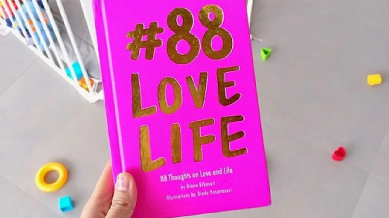 88 Love Life, Memaknai Hidup dan Cinta Dengan Sikap Positif