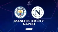 Nonton Live Streaming Manchester City Vs Napoli di Liga Champions