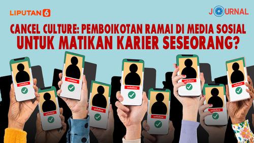 VIDEO JOURNAL: Cancel Culture, Pemboikotan di Media Sosial